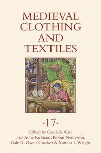 bokomslag Medieval Clothing and Textiles 17