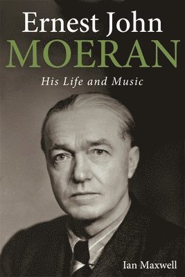 bokomslag Ernest John Moeran