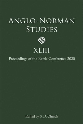 Anglo-Norman Studies XLIII 1