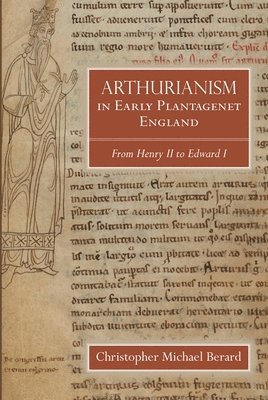 Arthurianism in Early Plantagenet England 1