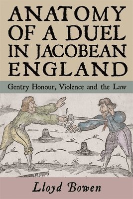 Anatomy of a Duel in Jacobean England 1