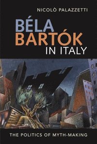 bokomslag Bla Bartk in Italy