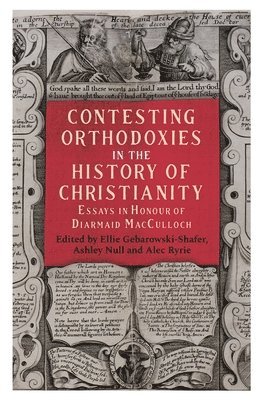 Contesting Orthodoxies in the History of Christianity 1