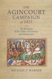 bokomslag The Agincourt Campaign of 1415