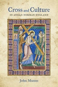 bokomslag Cross and Culture in Anglo-Norman England