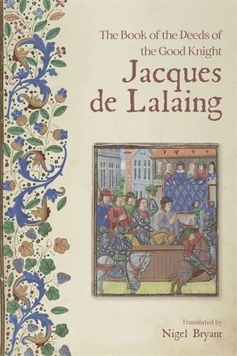 Book of the Deeds of the Good Knight Jacques de Lalaing, Häftad