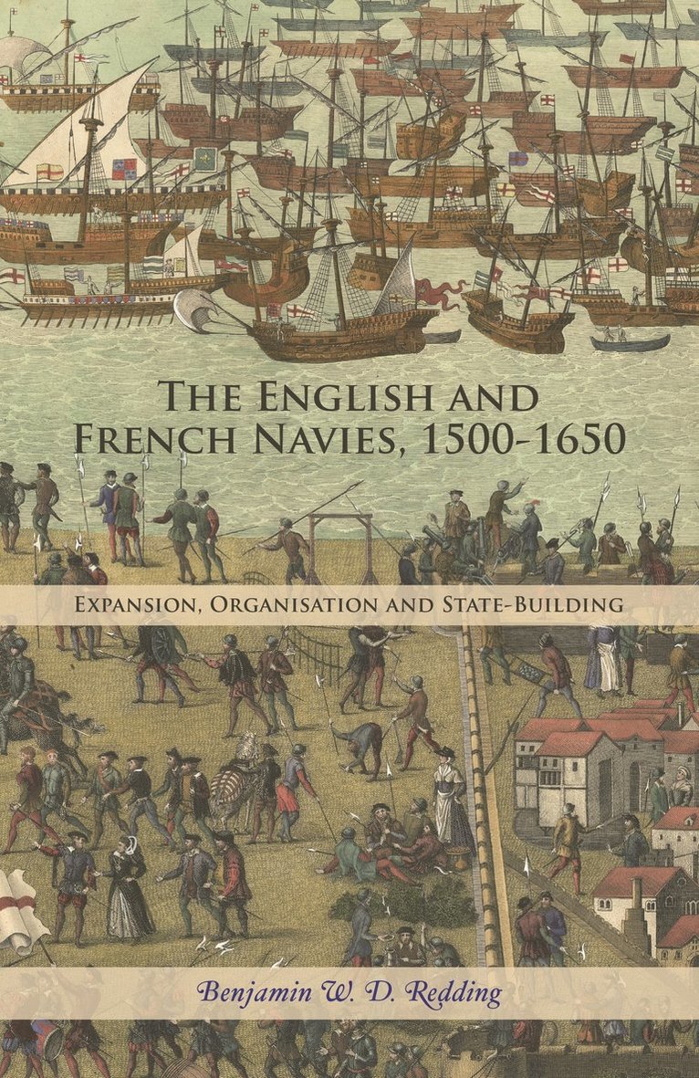 Benjamin WD Redding, Dr Benjamin WD Redding, Benjamin Wd Redding, Benjamin W D, Redding, Benjamin W D Redding - English and French Navies, 1500-1650, Inbunden