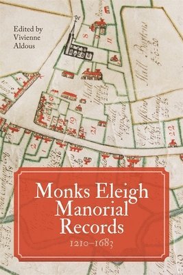 bokomslag Monks Eleigh Manorial Records, 1210-1683