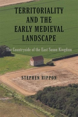 Territoriality and the Early Medieval Landscape 1