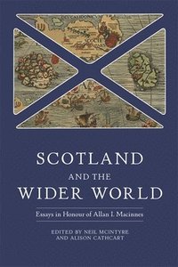 bokomslag Scotland and the Wider World