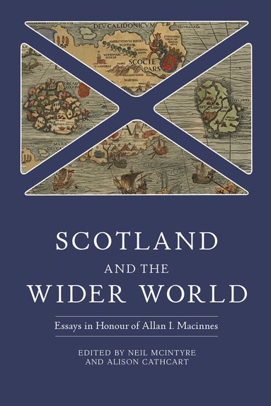 Neil McIntyre, Alison Cathcart - Scotland and the Wider World, Inbunden