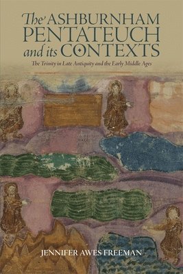 bokomslag The Ashburnham Pentateuch and its Contexts