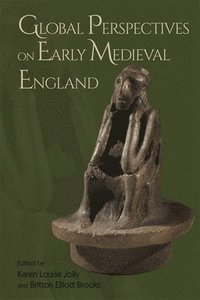 bokomslag Global Perspectives on Early Medieval England
