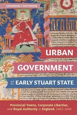 Urban Government and the Early Stuart State 1
