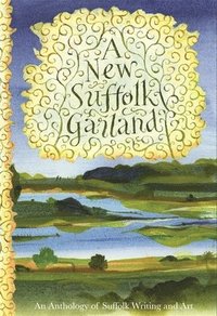 bokomslag A New Suffolk Garland