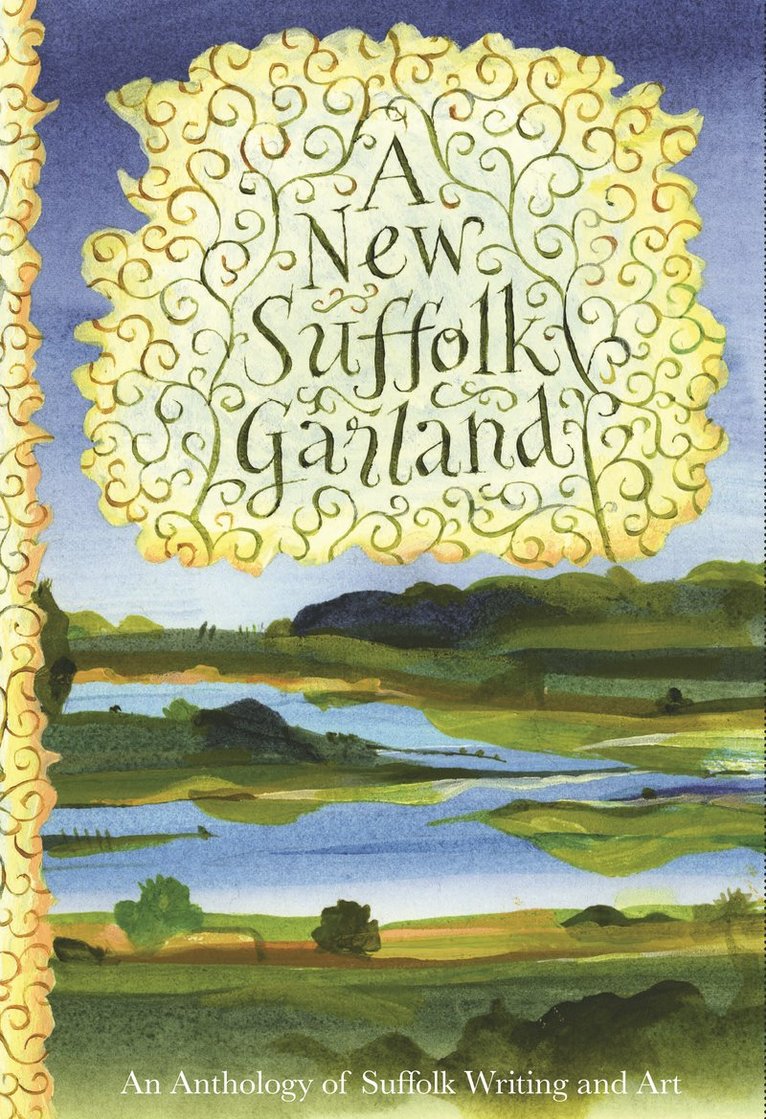 Elizabeth Burke, Dan Franklin, John James, Mary James - New Suffolk Garland, Inbunden