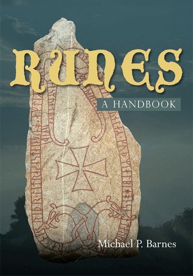 Michael P. Barnes - Runes: a Handbook, Häftad