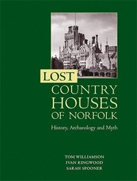 bokomslag Lost Country Houses of Norfolk