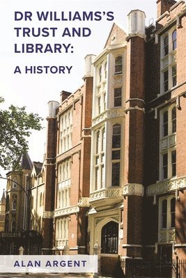 bokomslag Dr Williams's Trust and Library: A History