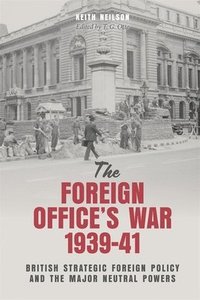 bokomslag The Foreign Office's War, 1939-41