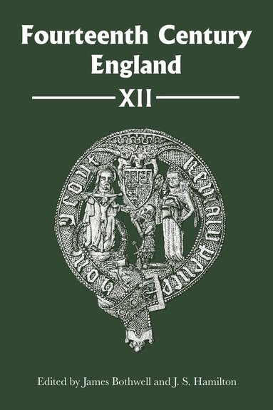 James Bothwell, Jeffrey S. J.S. Hamilton - Fourteenth Century England XII, Inbunden