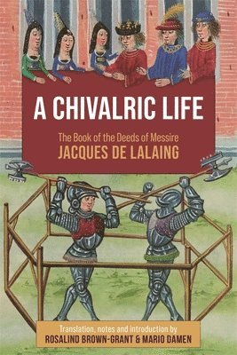 bokomslag A Chivalric Life