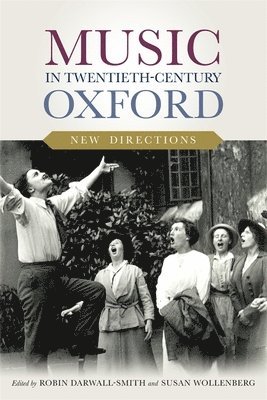 Music in Twentieth-Century Oxford: New Directions 1