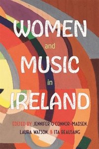 bokomslag Women and Music in Ireland