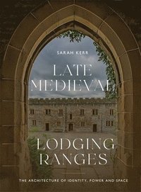 bokomslag Late Medieval Lodging Ranges