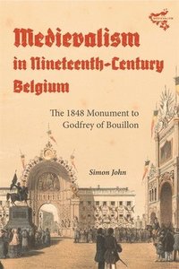 bokomslag Medievalism in Nineteenth-Century Belgium