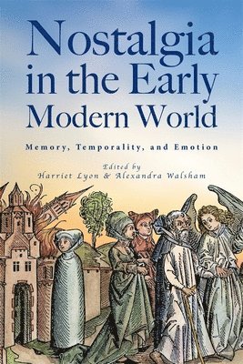 Nostalgia in the Early Modern World 1