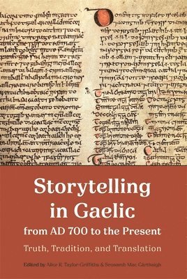 bokomslag Storytelling in Gaelic from AD 700 to the Present