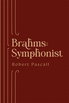 Brahms: Symphonist 1