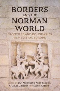 bokomslag Borders and the Norman World