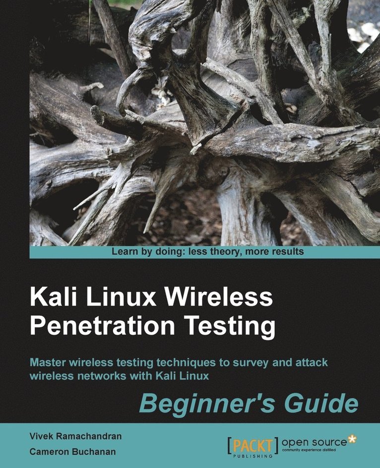 Kali Linux Wireless Penetration Testing: Beginner's Guide 1