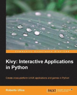 Kivy: Interactive Applications in Python 1