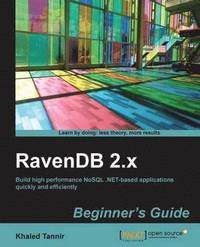 bokomslag RavenDB 2.x Beginner's Guide