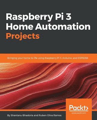 bokomslag Raspberry Pi 3 Home Automation Projects