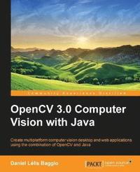 bokomslag OpenCV Computer Vision with Java