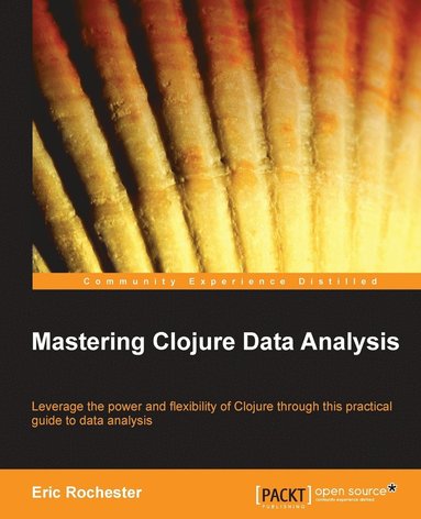 bokomslag Mastering Clojure Data Analysis