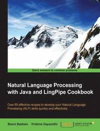 bokomslag Natural Language Processing with Java and LingPipe Cookbook