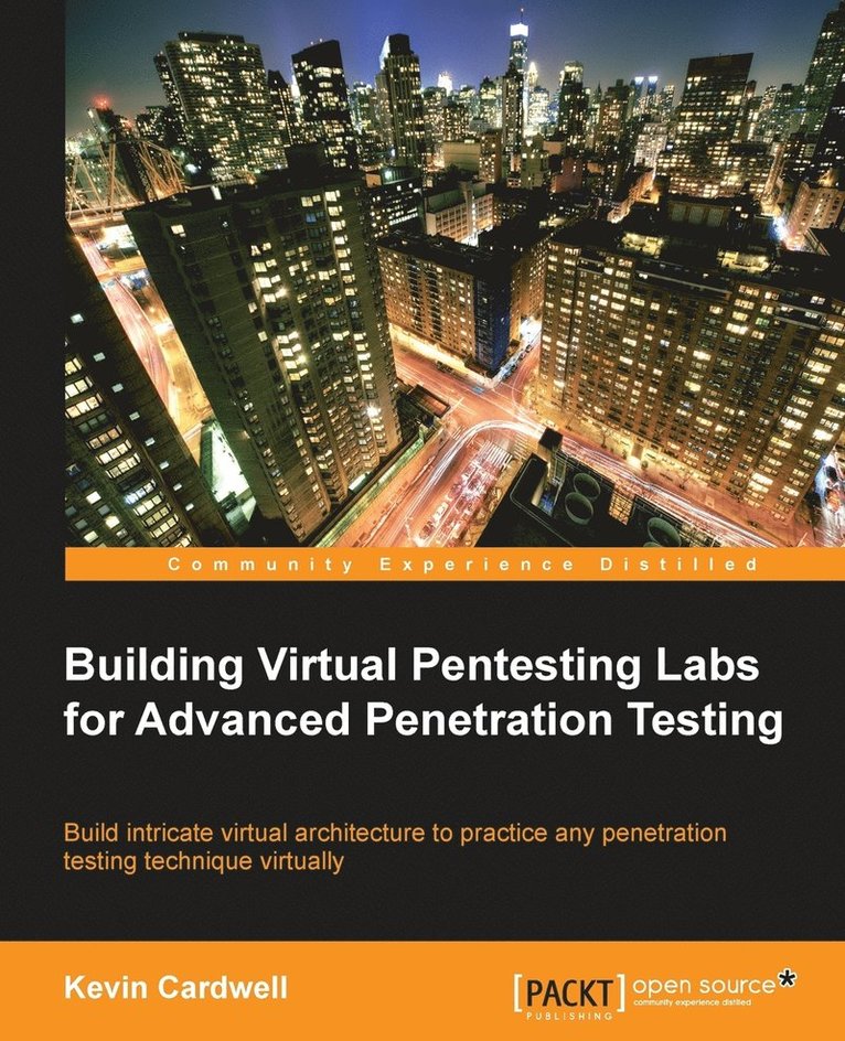 Building Virtual Pentesting Labs for Advanced Penetration Testing 1