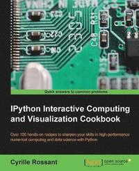 bokomslag IPython Interactive Computing and Visualization Cookbook