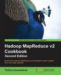 bokomslag Hadoop MapReduce v2 Cookbook -