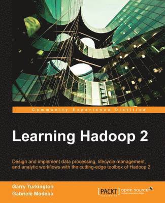 Garry Turkington, Gabriele Modena - Learning Hadoop 2, Häftad