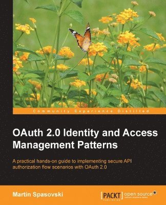bokomslag OAuth 2.0 Identity and Access Management Patterns