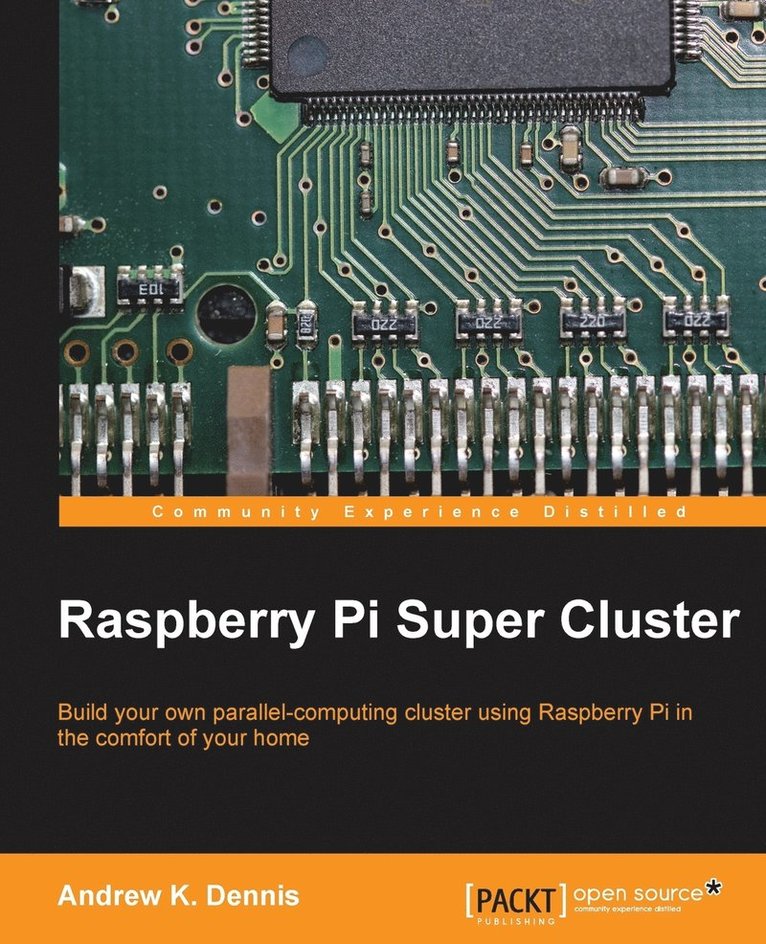Andrew K. Dennis - Raspberry Pi Super Cluster, Häftad