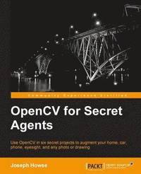 bokomslag OpenCV for Secret Agents