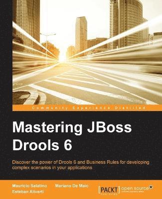 bokomslag Mastering JBoss Drools 6 for Developers