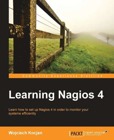 Wojciech Kocjan - Learning Nagios 4, Häftad